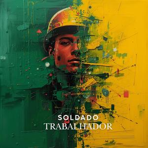 SOLDADO TRABALHADOR