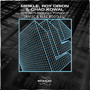 Breakthrough Tonight（AVI2C & Alec Bootleg）