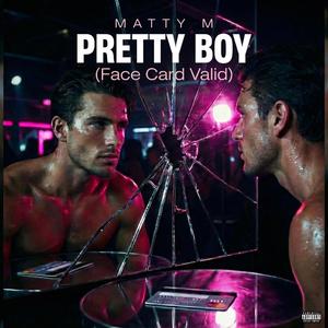 Pretty Boy (Face Card Valid)