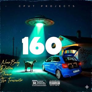 160 (feat. Datron, Junior & Tha terminator)