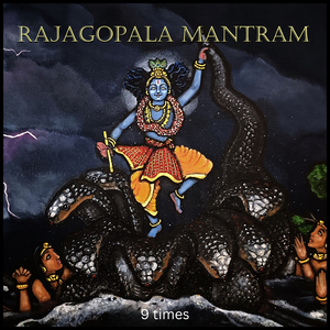 Rajagopala Mantram 9 Times