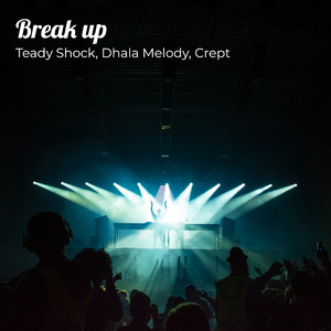Break up