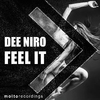 Dee Niro - Feel It (Radio Edit)