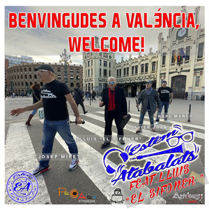 Benvingudes a València, Welcome! (feat. Lluis el Sifoner)