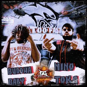 Too Fast (feat. Nino Toka)