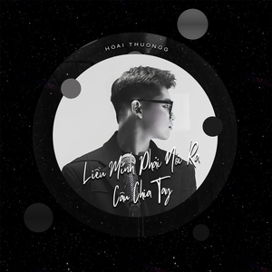 Liệu Mình Phải Nói Ra Câu Chia Tay