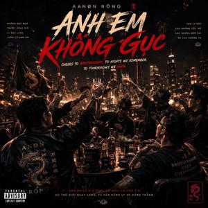 ANH EM KHÔNG GỤC