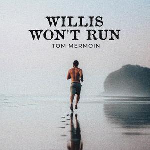 Willis Won't Run