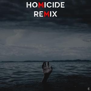 Homicide (Remix)
