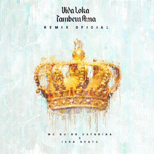 Vida Loka Também Ama (Remix Oficial)