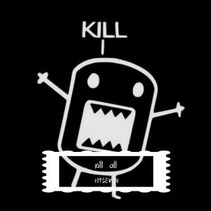 Kill all