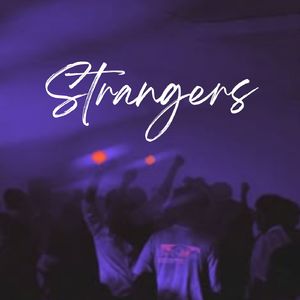 Strangers