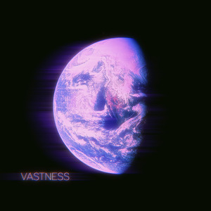 Vastness