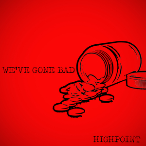 We've Gone Bad