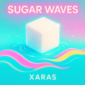 Sugar Waves