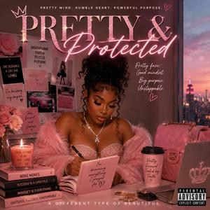 Pretty & Protected