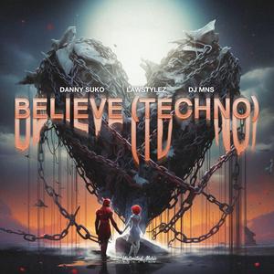 Believe (Techno Version)