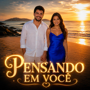 PENSANDO EM VOCÊ