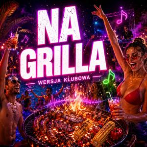 Na Grilla (Power Polo Remix)