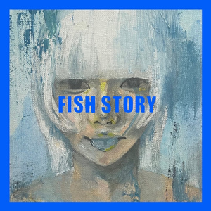 Fish Story