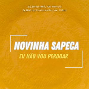 Novinha Sapeca, Eu Não Vou Perdoar