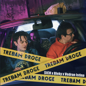 Trebam Droge (feat. $ICH & Vedran Istina)