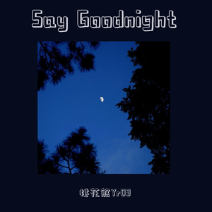 Say Goodnight