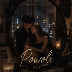 Powoli / 천천히