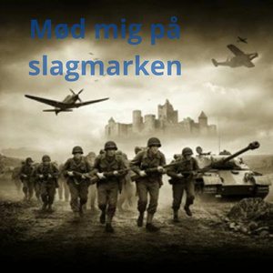 Mød mig på slagmarken
