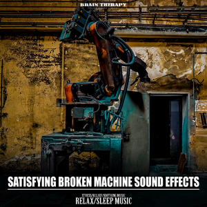 SATISFYING BROKEN MACHINE SOUND EFFECTS 3 (Stress free, relief, peaceful mind, relaxation, body healing sounds, soothing, sound for sleeping)