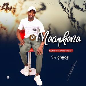 Ngifisa Ukunichazela Ngaye (feat. Chaos Nzimande)