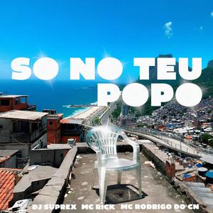 SO NO TEU POPO (REMIX)