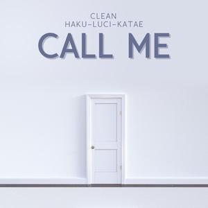 Call Me (feat. Katae) (Radio Edit)