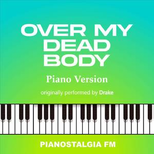 Over My Dead Body (Piano Version)