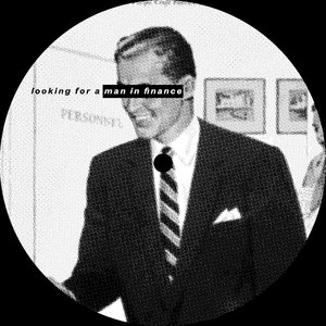 I'm Looking for a Man in Finance