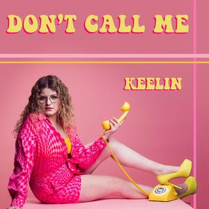 Don't Call Me