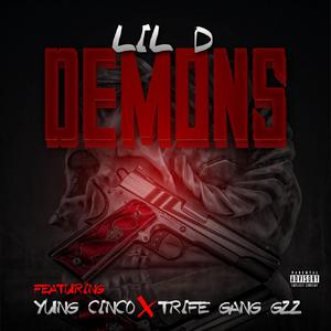 Demons (feat. Yung Cinco & Trife Gang Gzz)