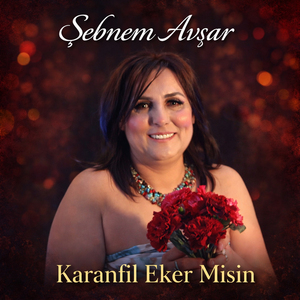 Karanfil Eker misin