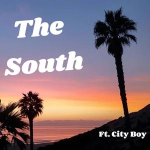The South (feat. City Boy)