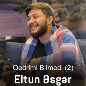Qedrimi Bilmedi 2