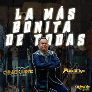 La Más Bonita de Todas (En Vivo) [feat. Banda Aguilas]