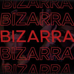BIZARRA! (feat. frankie dee)