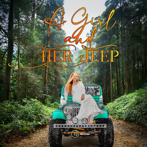 A Girl and Her Jeep