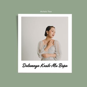 Dalamnya Kasih-Mu Bapa
