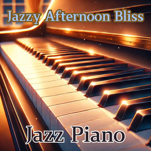 Jazz Afternoon Bliss