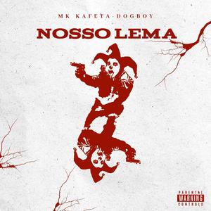 Nosso Lema (feat. DOG BOY)