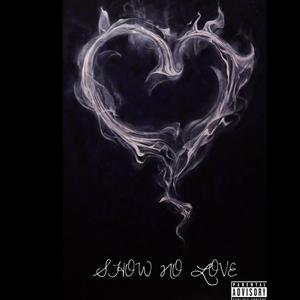 Show No Love