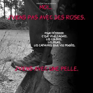 J’viens avec ma pelle.