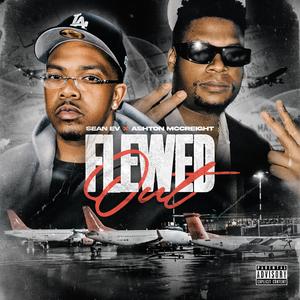 FLEWED OUT (feat. Ashton McCreight)