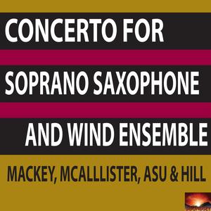 Concerto for Soprano Saxophone and Wind Ensemble: I. Prelude